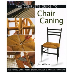 The Complete Guide to Chair Caning by Jim Widess