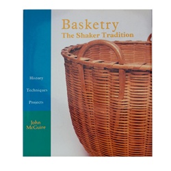 Basketry, The Shaker Tradition By John McGuire
